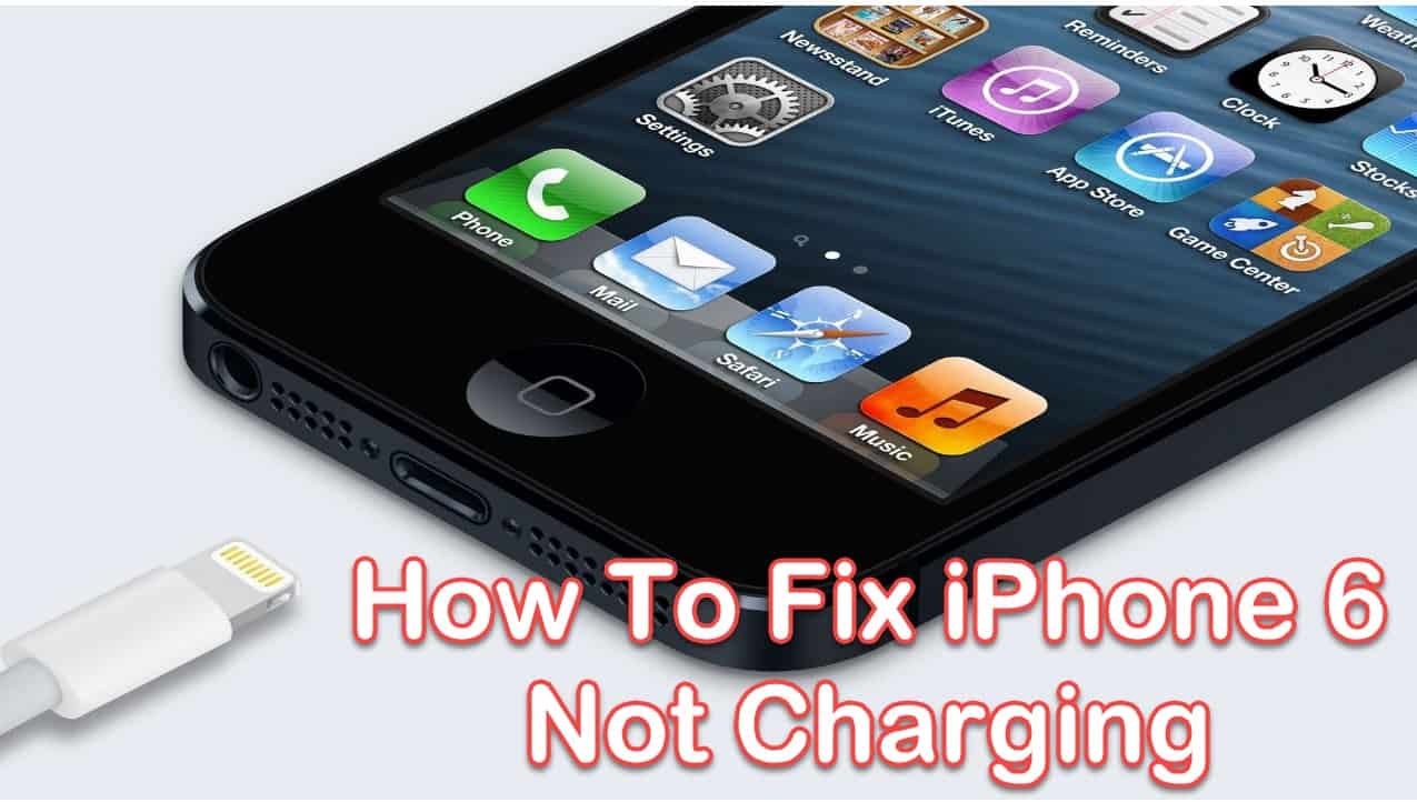 How To Fix Iphone 6 Not Charging Thecellguide