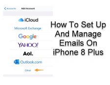 Set Up And Manage Emails On iPhone 8 Plus
