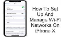 Set Up And Manage Wi-Fi Networks On iPhone X