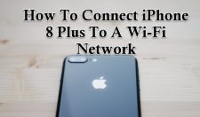 Connect iPhone 8 Plus To A Wi-Fi Network