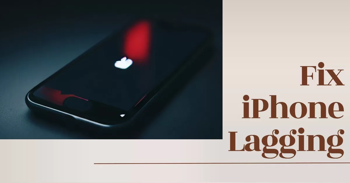 how-to-fix-iphone-12-lagging-troubleshooting-guide