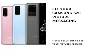 Samsung S20 Not Receiving Picture Messages? 6 Easy Fixes (Restart, Reset + More)