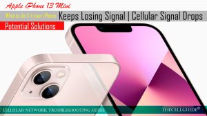 What to Do If Apple iPhone 13 Mini Keeps Losing Signal | Cellular Network