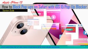 How to Block Pop-ups on iPhone 13 Safari | Stop Annoying Pop-up Ads