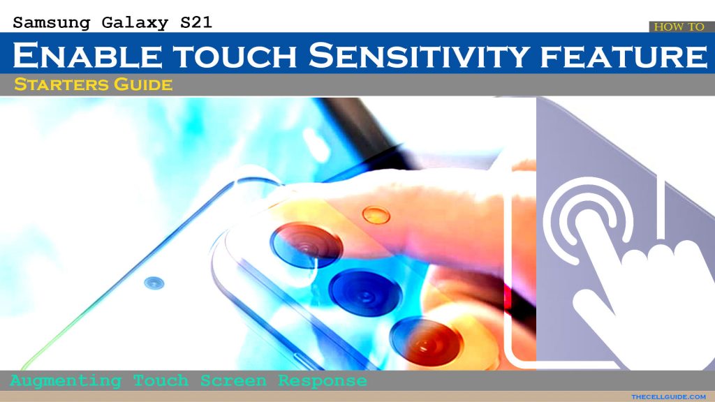 how to change screen sensitivity on samsung s21