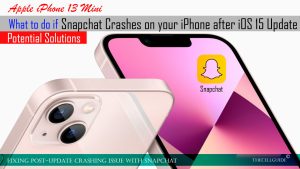 What To Do If Snapchat Crashes On iPhone 13 Mini After iOS 15 Update