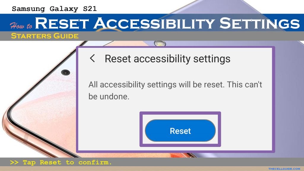 reset accessibility settings galaxys21 confirm reset