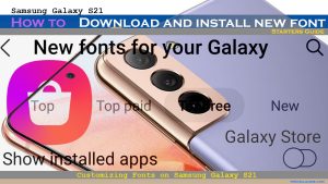 How to Download New Font on Samsung Galaxy S21 | Galaxy Store Fonts