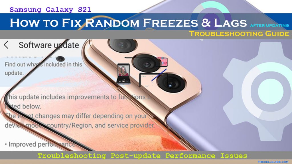 fix galaxy s21 randomly freezes lags after updating featured