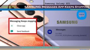 What to do if the Galaxy S21 Messages Keeps Stopping | Quick Fixes