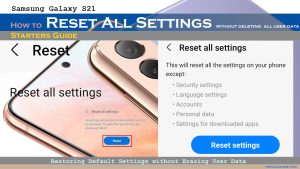 How to Reset All Settings on Samsung Galaxy S21 without Deleting User Data