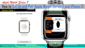 How to Set Up and Pair Apple Watch Series 7 and iPhone 13 | iOS 15