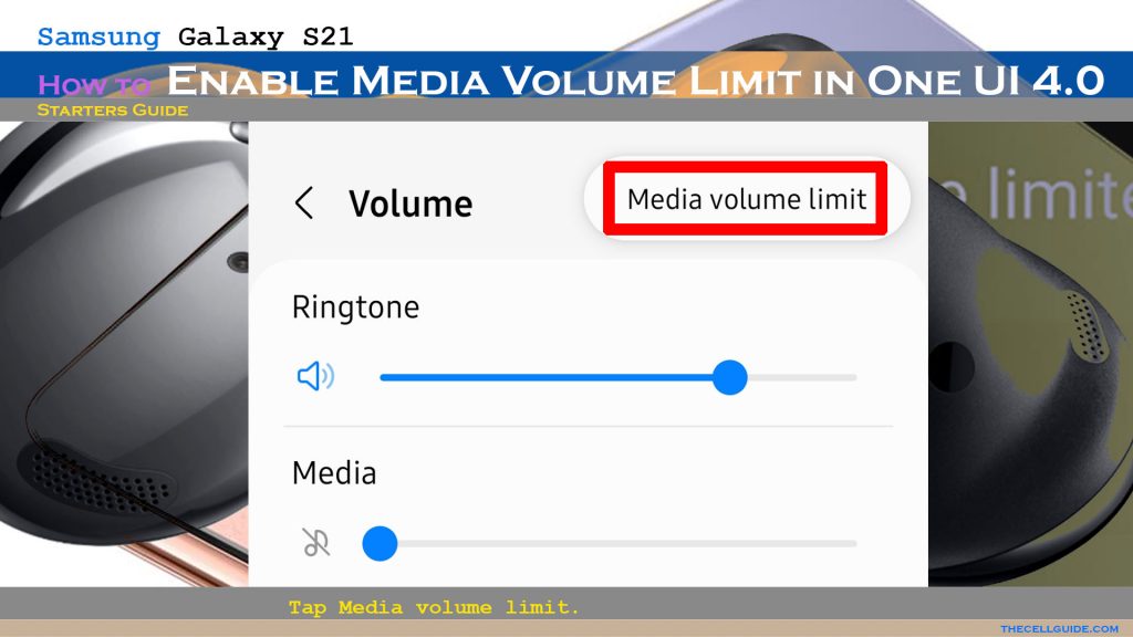 enable media volume limiter galaxy s21 mvl