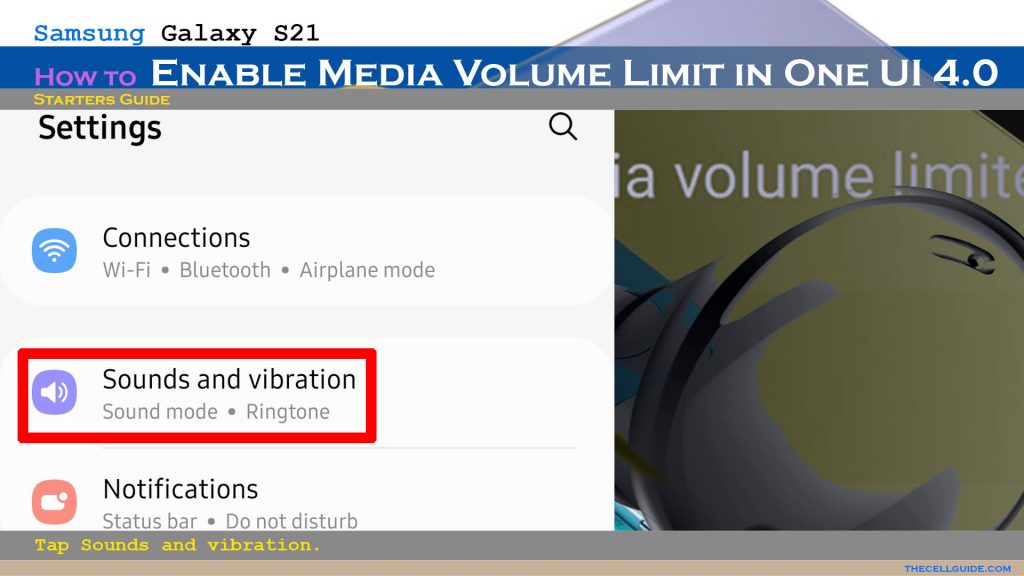 enable media volume limiter galaxy s21 soundsandvibration