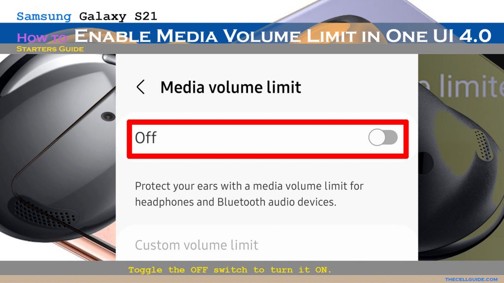 enable media volume limiter galaxy s21 switchON