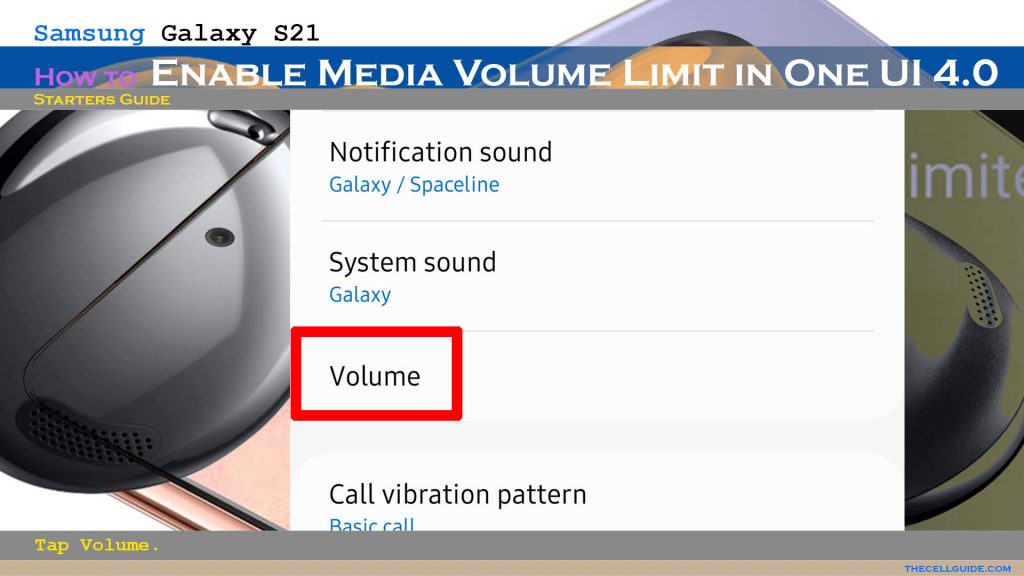 enable media volume limiter galaxy s21 volume
