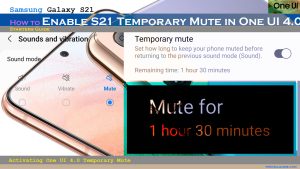 How to Enable Temporary Mute on Samsung Galaxy S21 (One UI 4.0)