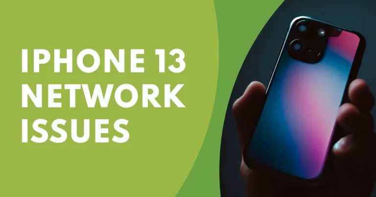 iPhone 13 Network Issues