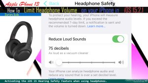 How to Limit Headphone Volume on iPhone 13 (iOS 15.2.1)