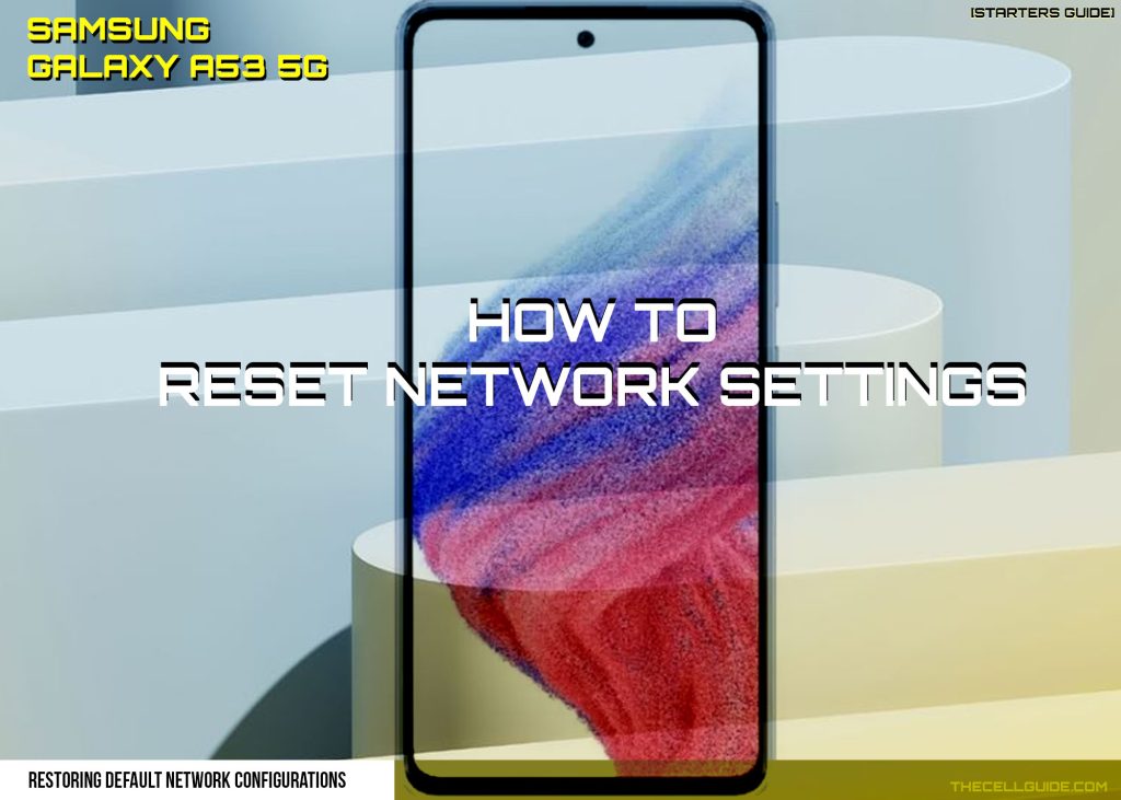 samsung a53 reset network settings