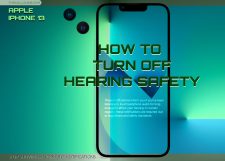 turn off hearing safety on iphone13 featured