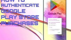 How to Authenticate Play Store Purchases on Galaxy A73 5G