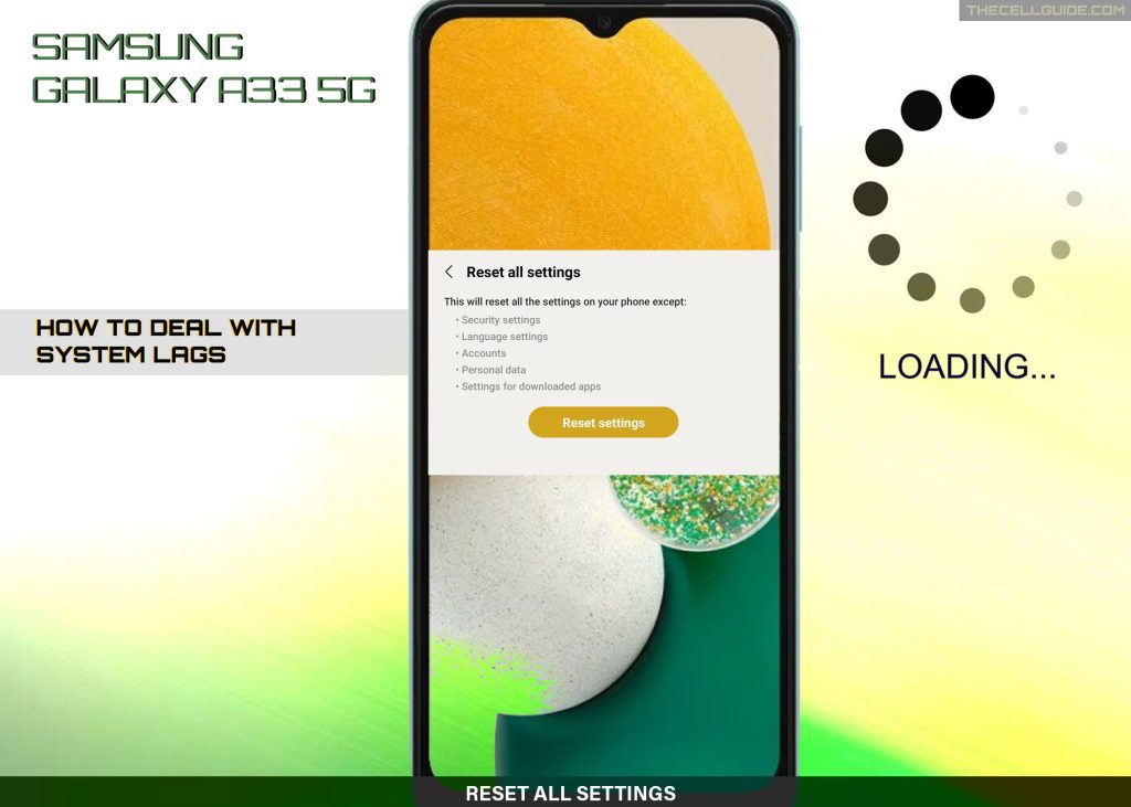 fix galaxy a33 keeps lagging RESET