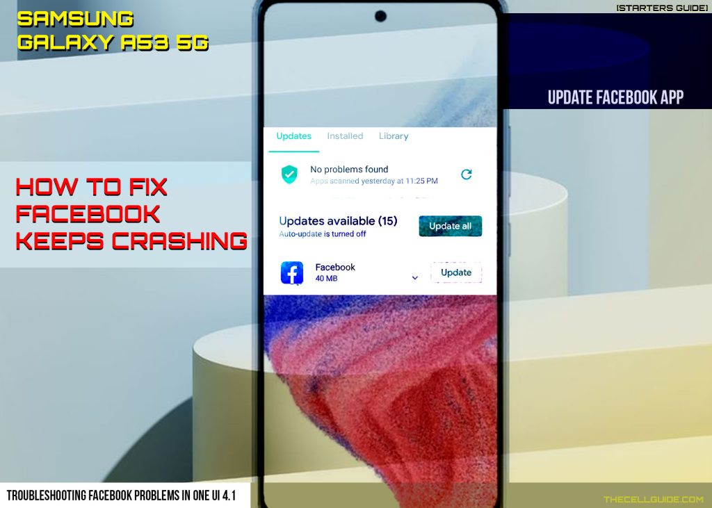 fix galaxy a53 facebook keeps crashing UPDATE