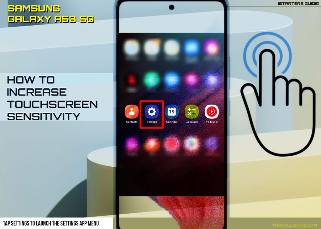 increase touchscreen sensitivity galaxy a53 SETTINGS