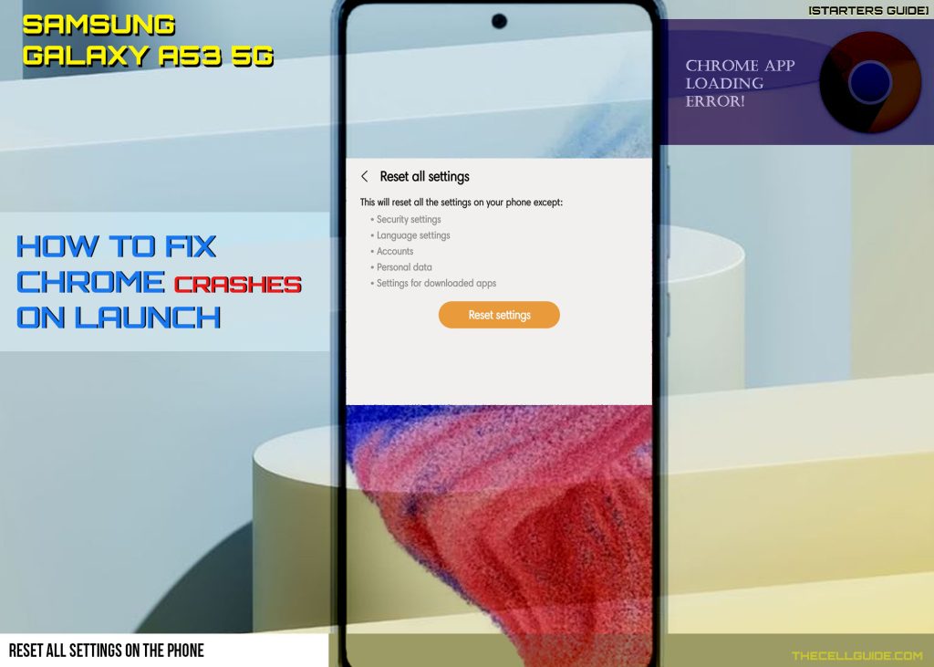 galaxy a53 chrome crashes on launch fix RAS