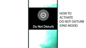 How to Activate Do Not Disturb Mode on Galaxy S22
