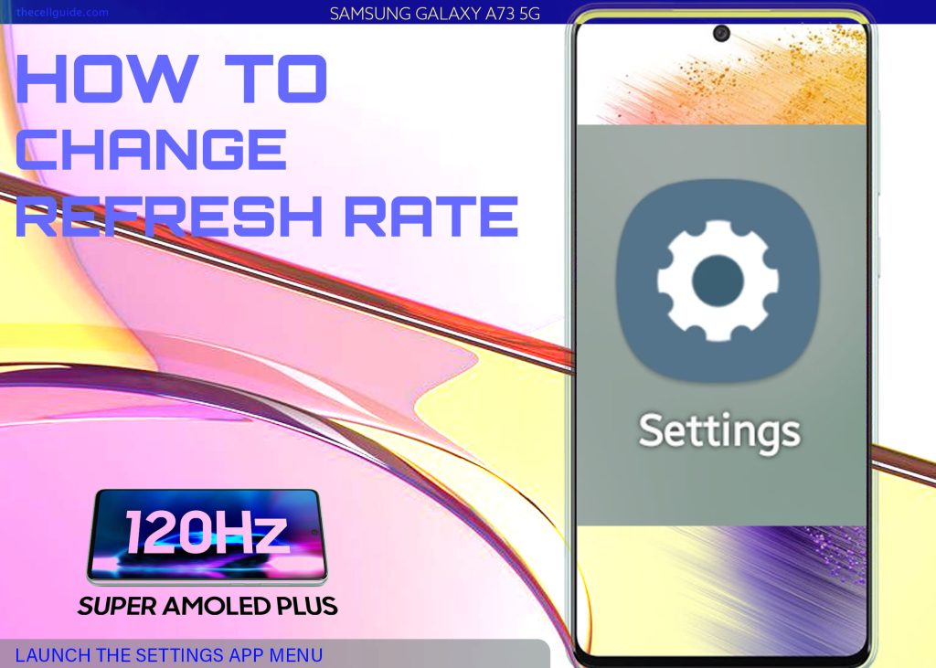 change refresh rate galaxy a73 SETTINGS