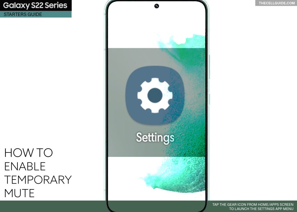 enable temporary mute galaxy s22 SETTINGS
