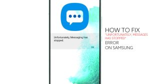 What to do if the Galaxy S22 Messages Keeps Stopping [Quick Solutions]