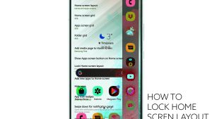 How to Lock Home Screen Layout on Galaxy S22