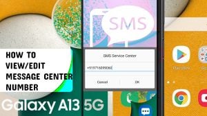 How to View or Edit Message Center Number on Galaxy A13 5g