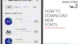How to Download New Fonts on Samsung Galaxy Z Flip4
