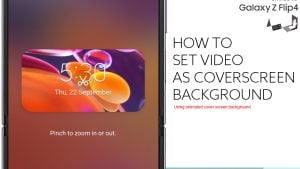 How to Use Video file as Cover Screen Background on Galaxy Z Flip4