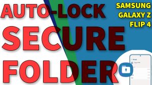 How to Auto-Lock Secure Folder on Galaxy Z Flip4