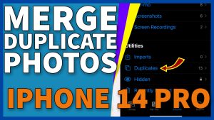 How To Delete Or Merge Duplicate Photos On Apple iPhone 14 Pro