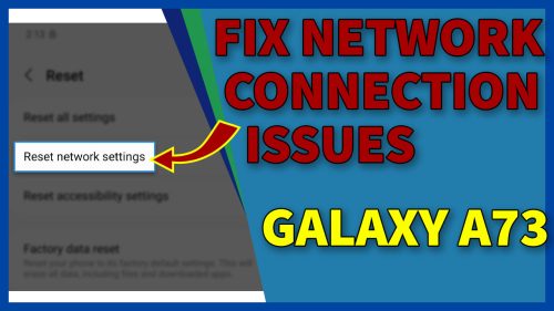 How To Fix Network Connection Errors On Samsung Galaxy A73