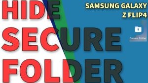 How to Remove Secure Folder from Apps Screen on Galaxy Z Flip4