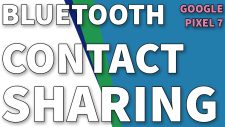 bluetooth contact sharing google pixel7 TN