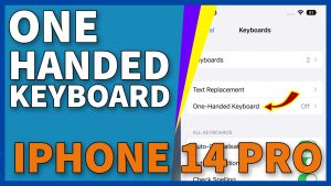 How To Enable One-Handed Keyboard On Apple iPhone 14 Pro