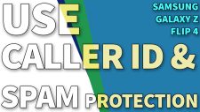 galaxy zflip4 caller ID spam protection TN