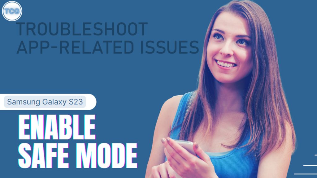 How to Enable Safe Mode on Samsung Galaxy S23