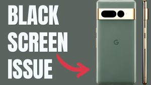 How To Fix Black Screen Issue On Google Pixel