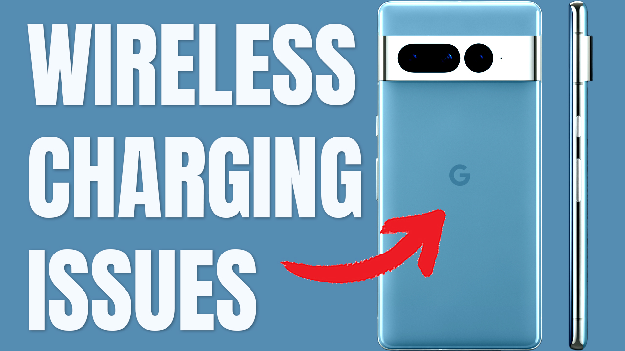 How To Fix Google Pixel Wireless Charging Not Working