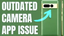 google pixel outdated camera app cache issues