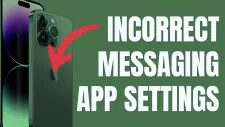 incorrect messaging app settings iphone